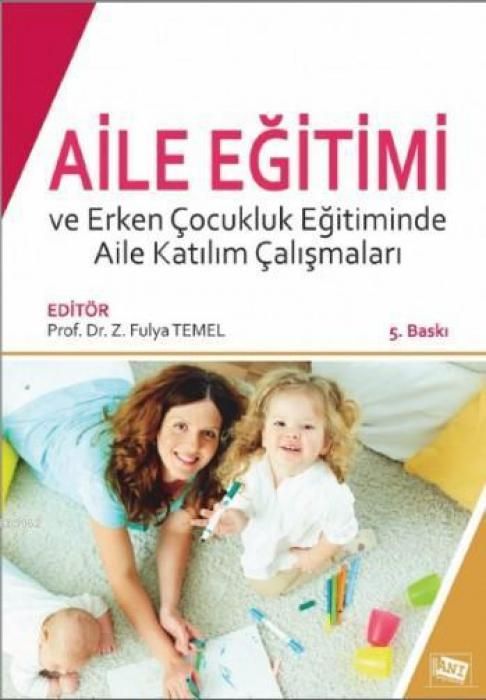 Produktbild: Aile Egitimi ve Erken Cocukluk Egitiminde Aile Katilim Calismalari