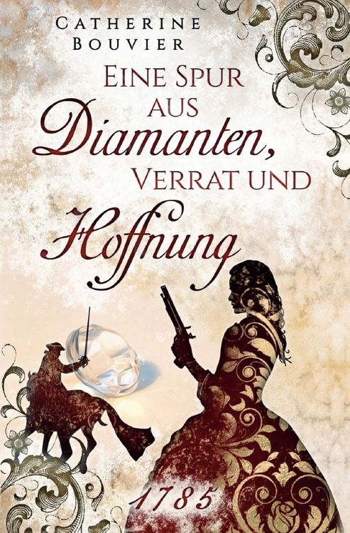Produktbild: Eine Spur aus Diamanten, Verrat und Hoffnung - 1785