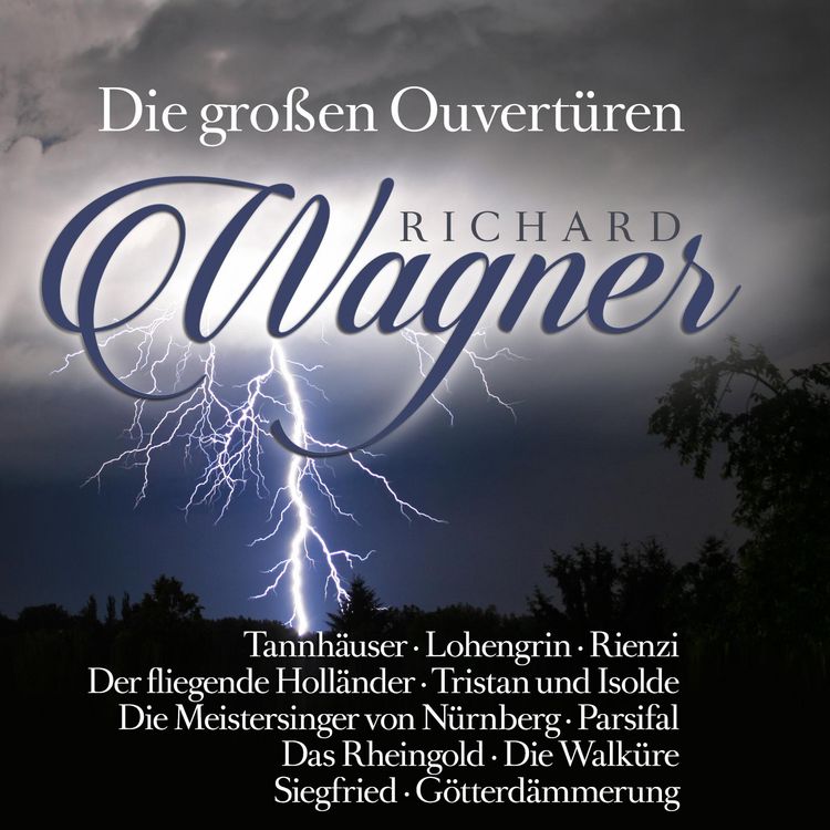 Produktbild: Richard Wagner: Die gro&aacute;en Ouvert&uuml;ren-Great Overtu