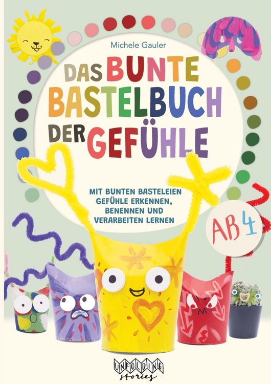 Produktbild: Das bunte Bastelbuch der Gef&uuml;hle