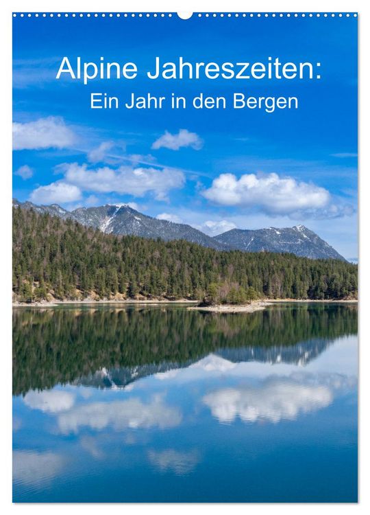 Produktbild: Alpine Jahreszeiten: Ein Jahr in den Bergen (Wandkalender 2026 DIN A2 hoch), CALVENDO Monatskalender