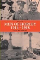 Produktbild: Cox, D: Men of Horley 1914 - 1918 Lest We Forget