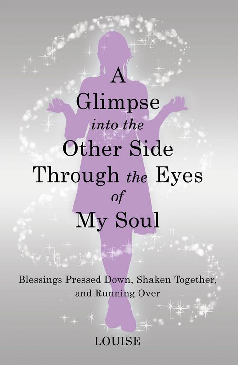 Produktbild: A Glimpse into the Other Side Through the Eyes of My Soul