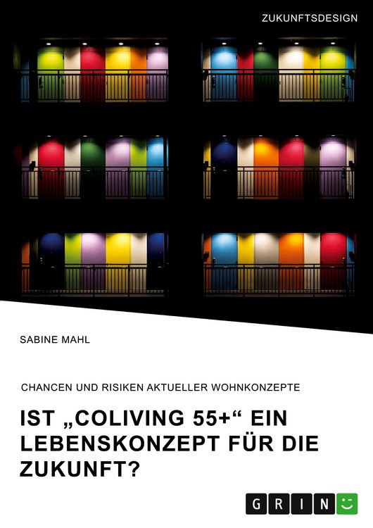 Produktbild: Ist "CoLiving 55+" ein Lebenskonzept f&uuml;r die Zukunft?