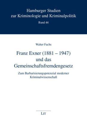 Produktbild: Franz Exner (1881-1947) und das Gemeinschaftsfremdengesetz
