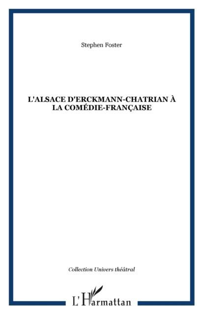 Produktbild: Alsace d'erckmann-chatrian a la comedie-francaise l'