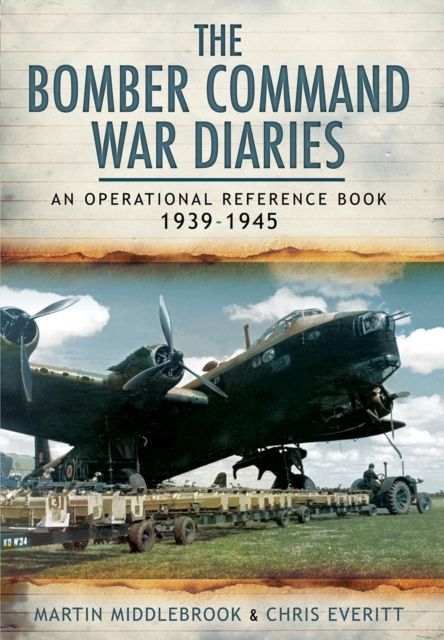 Produktbild: Bomber Command War Diaries: An Operational Reference Book 1939-1945