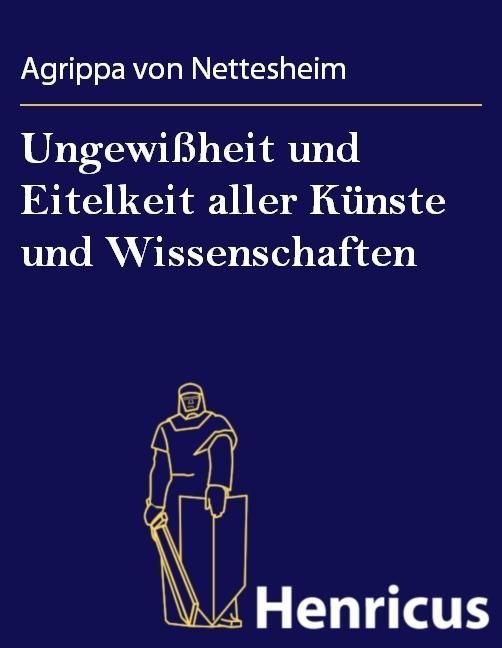 Produktbild: Ungewi&szlig;heit und Eitelkeit aller K&uuml;nste und Wissenschaften