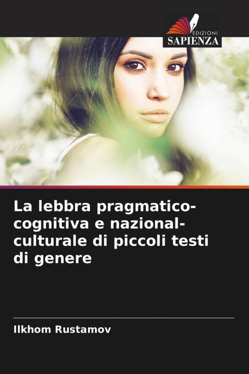 Produktbild: La lebbra pragmatico-cognitiva e nazional-culturale di piccoli testi di genere