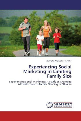Produktbild: Tessema, D: Experiencing Social Marketing in Limiting Family