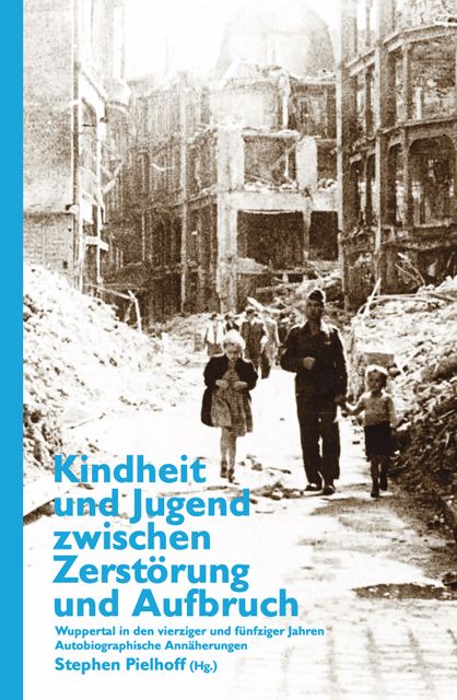 Produktbild: Kindheit und Jugend zwischen Zerst&ouml;rung und Aufbruch