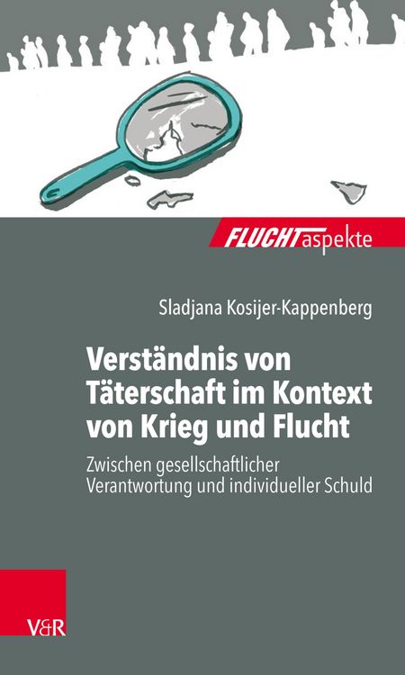 Produktbild: Verst&auml;ndnis von T&auml;terschaft im Kontext von Krieg und Flucht