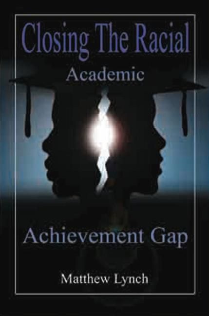 Produktbild: Closing the Racial Academic Achievement Gap
