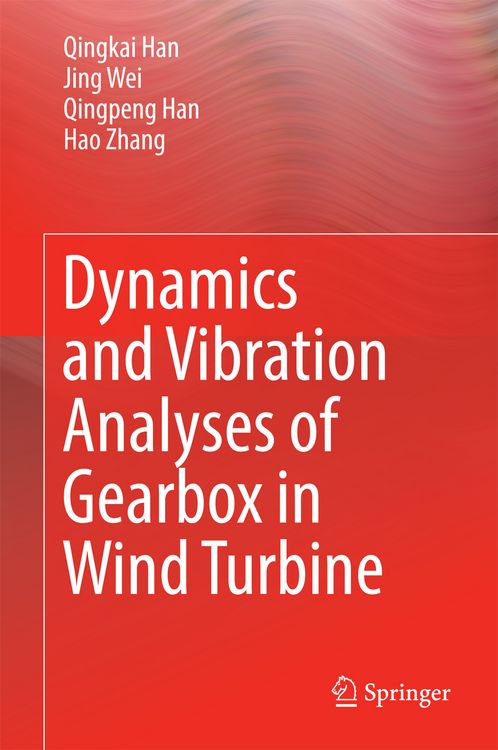 Produktbild: Dynamics and Vibration Analyses of Gearbox in Wind Turbine