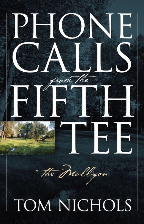 Produktbild: Phone Calls from the Fifth Tee - The Mulligan