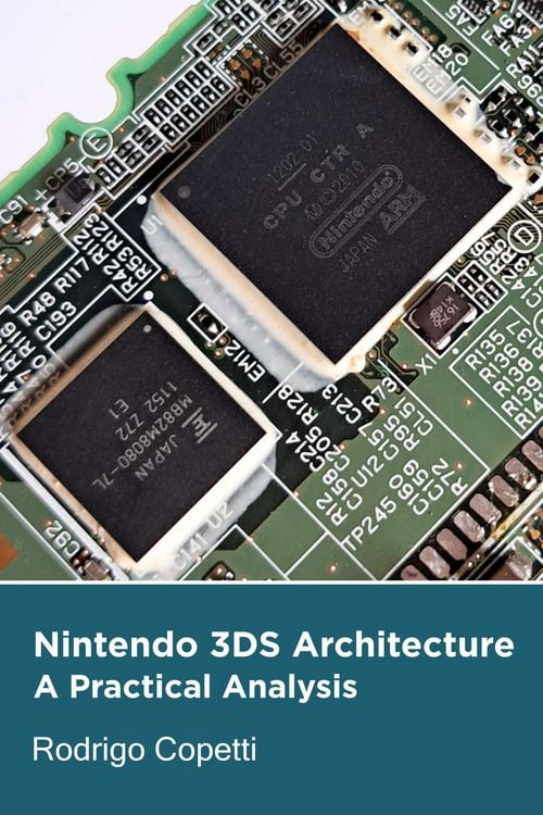 Produktbild: Nintendo 3DS Architecture (Architecture of Consoles: A Practical Analysis, #22)