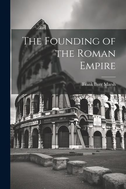 Produktbild: The Founding of the Roman Empire