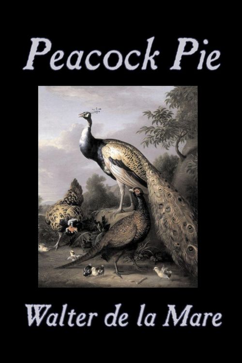 Produktbild: Peacock Pie by Walter da la Mare, Fiction, Literary, Poetry, English, Irish, Scottish, Welsh, Classics