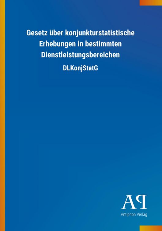 Produktbild: Gesetz &uuml;ber konjunkturstatistische Erhebungen in bestimmten
