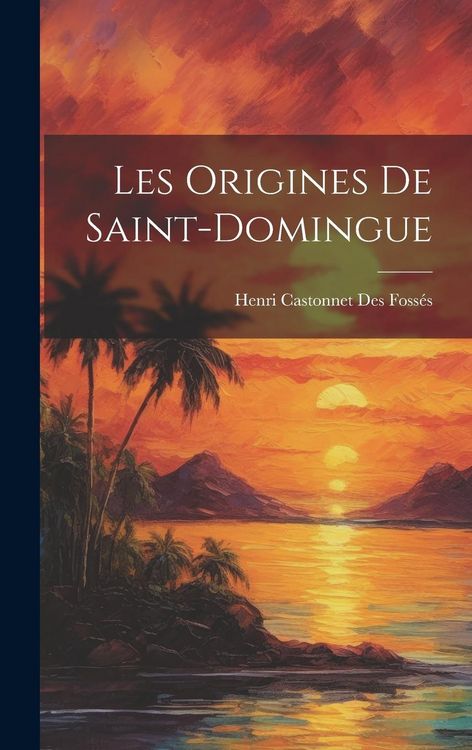 Produktbild: Les Origines De Saint-Domingue