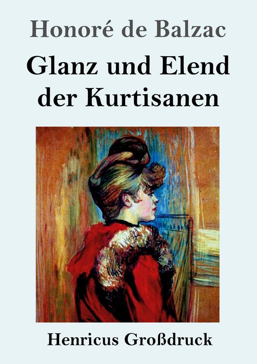 Produktbild: Glanz und Elend der Kurtisanen (Gro&szlig;druck)