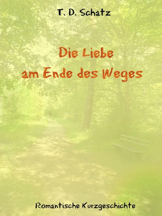 Produktbild: Die Liebe am Ende des Weges