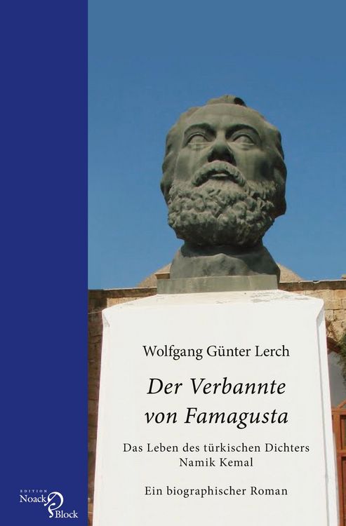 Produktbild: Der Verbannte von Famagusta &ndash; Das Leben des t&uuml;rkischen Dichters Namik Kemal