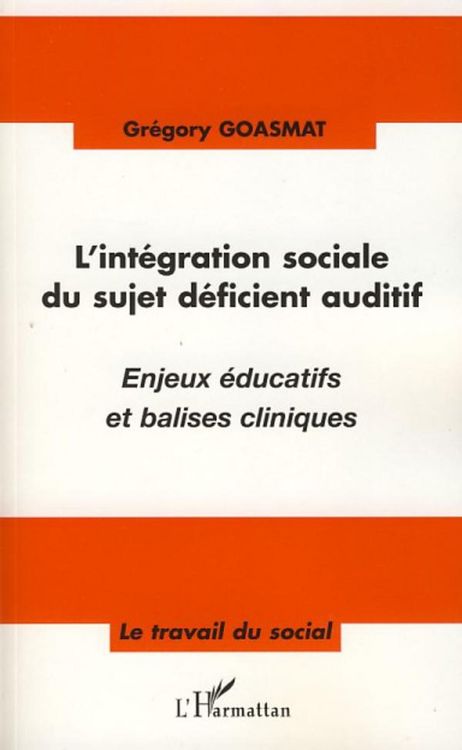 Produktbild: L'int&eacute;gration sociale du sujet d&eacute;ficient auditif