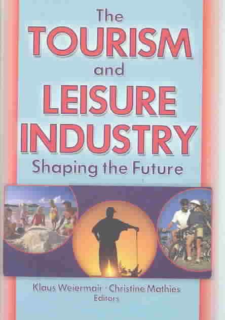 Produktbild: The Tourism and Leisure Industry
