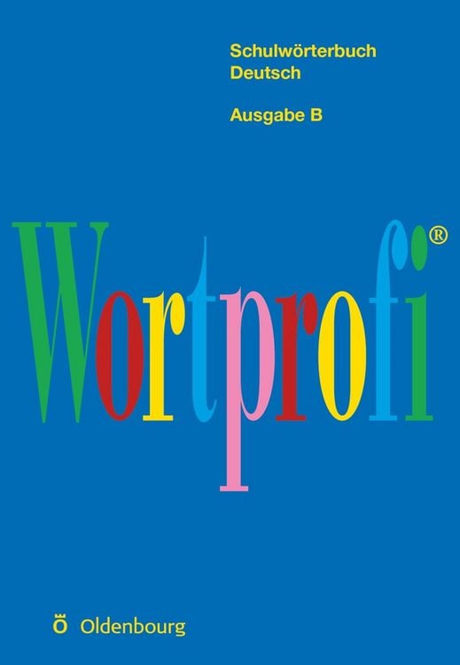 Produktbild: Wortprofi&reg; - Schulw&ouml;rterbuch Deutsch - Ausgabe B