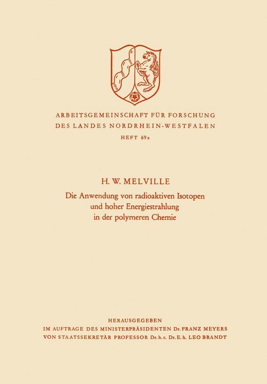 Produktbild: Die Anwendung von radioaktiven Isotopen und hoher Energiestrahlung in der polymeren Chemie