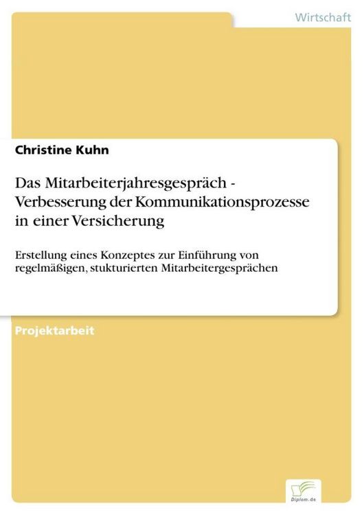 Produktbild: Das Mitarbeiterjahresgespr&auml;ch - Verbesserung der Kommunikationsprozesse in einer Versicherung