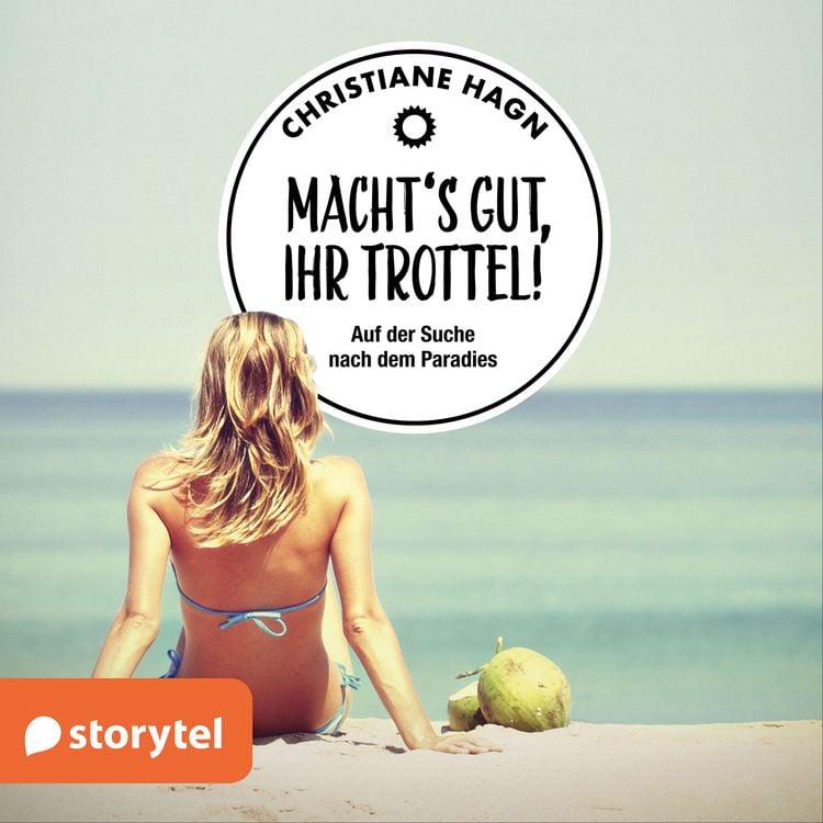 Bild vom Artikel Macht's gut, Ihr Trottel! vom Autor Christiane Hagn
