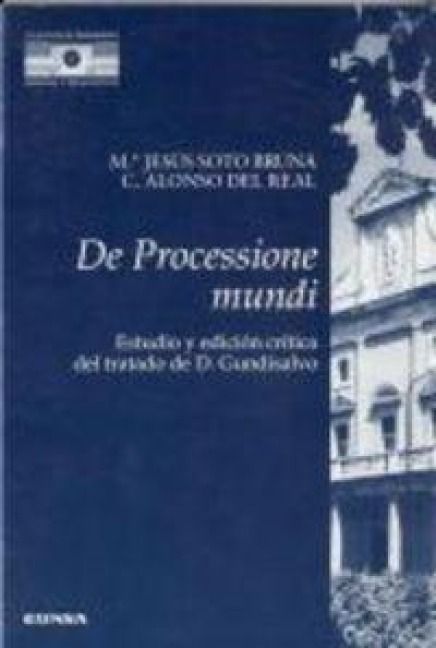 Produktbild: De processione mundi : estudioy edici&oacute;n cr&iacute;tica del trabajo de Domingo Gundisalvo