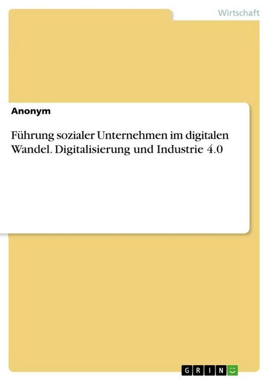 Produktbild: F&uuml;hrung sozialer Unternehmen im digitalen Wandel. Digitalisierung und Industrie 4.0
