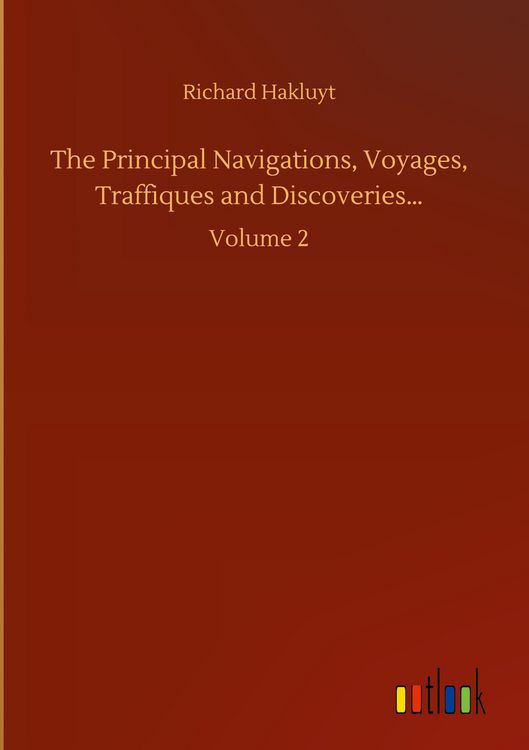 Produktbild: The Principal Navigations, Voyages, Traffiques and Discoveries...