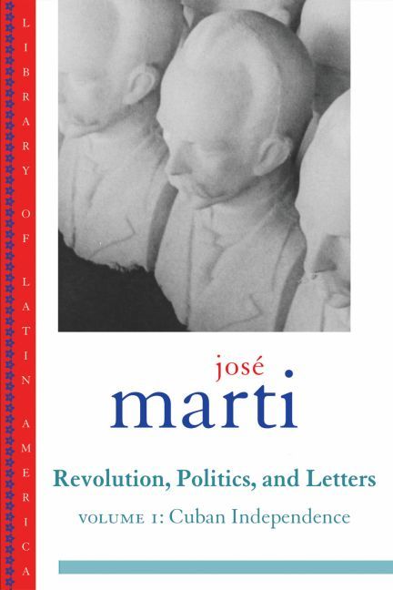 Produktbild: Jose Marti: Revolution, Politics and Letters: Volume One: Cuba: The Struggle for Independence