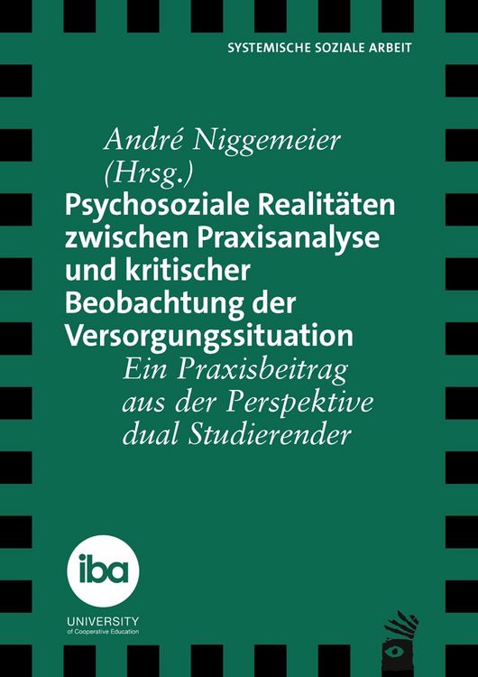 Produktbild: Psychosoziale Realit&auml;ten zwischen Praxisanalyse und kritischer Beobachtung der Versorgungssituation