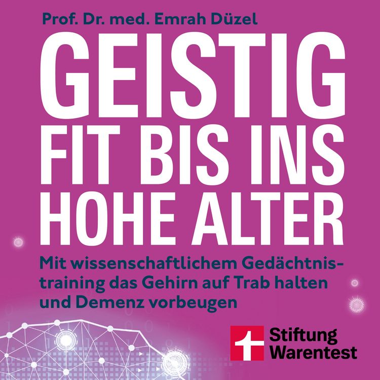 Produktbild: Geistig fit bis ins hohe Alter - Ern&auml;hrung, Sport und Gehirnjogging