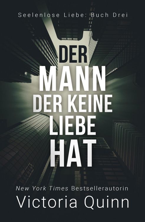 Produktbild: Der Mann, der keine Liebe hat (Seelenlose Liebe, #3)