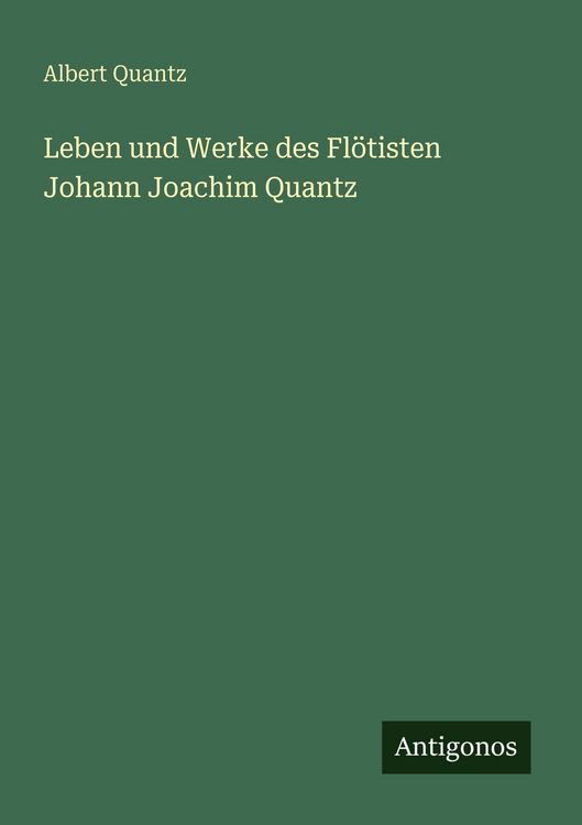 Produktbild: Leben und Werke des Fl&ouml;tisten Johann Joachim Quantz