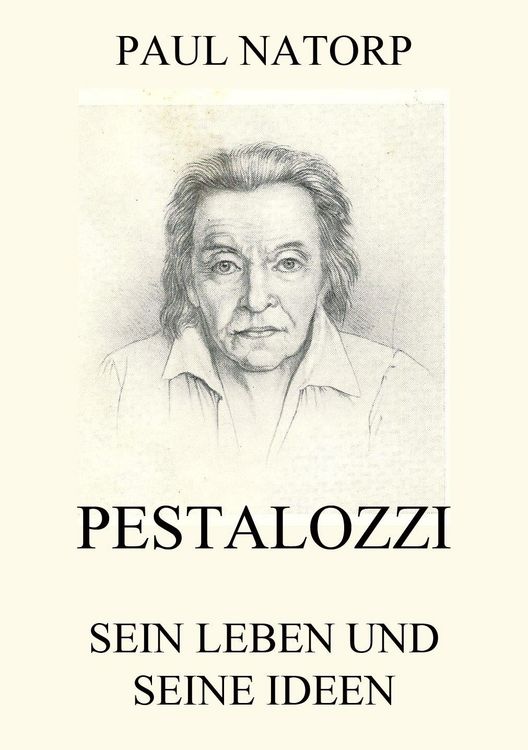 Produktbild: Pestalozzi - Sein Leben und seine Ideen