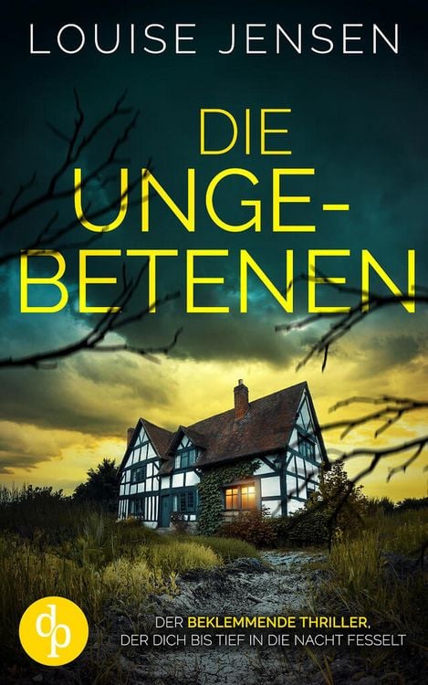Produktbild: Die Ungebetenen | Der beklemmende Thriller, der dich bis tief in die Nacht fesselt