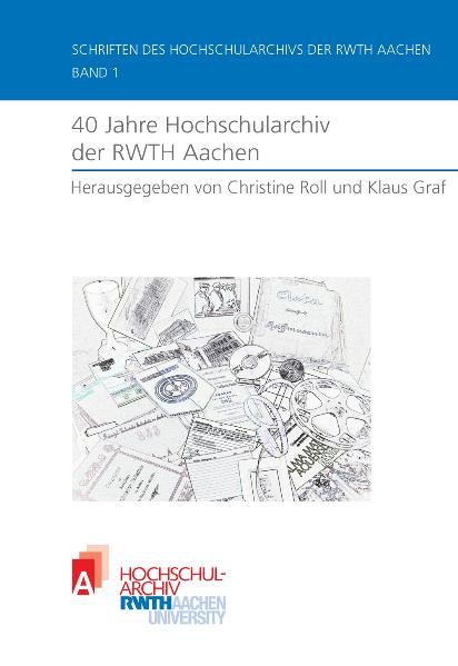 Produktbild: 40 Jahre Hochschularchiv der RWTH Aachen