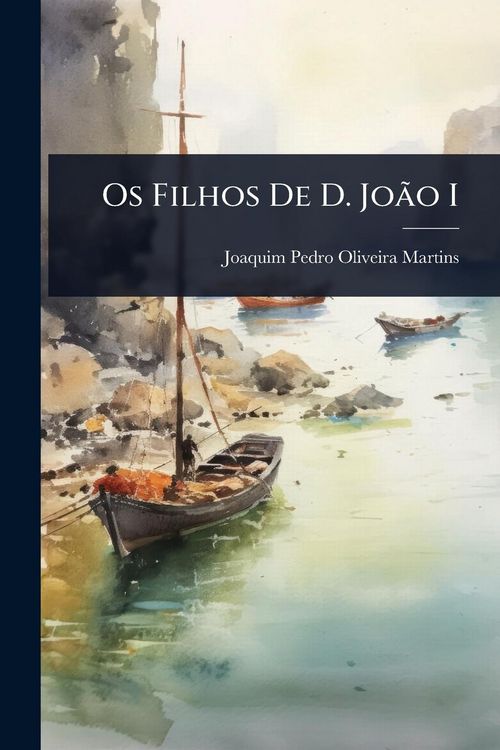 Produktbild: Os Filhos De D. Jo&Atilde;&pound;o I