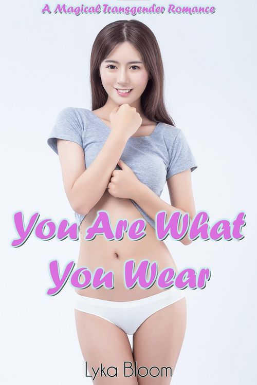 Produktbild: You Are What you Wear: A Magical Transgender Romance