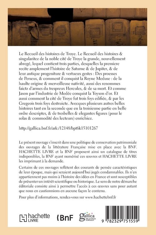 Produktbild: Recueil des histoires de Troye. Histoires et singularitez de la noble cit&eacute; de Troye la grande