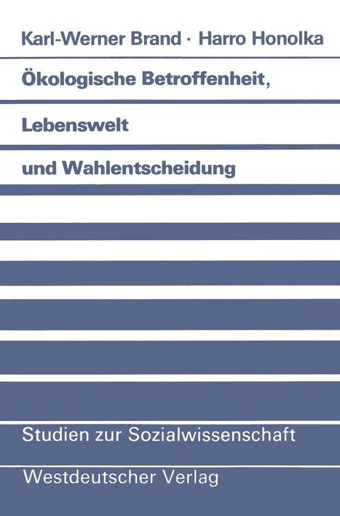 Produktbild: &Ouml;kologische Betroffenheit, Lebenswelt und Wahlentscheidung