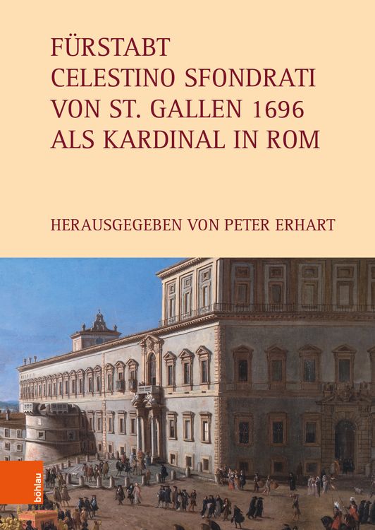 Produktbild: F&uuml;rstabt Celestino Sfondrati von St. Gallen 1696 als Kardinal in Rom