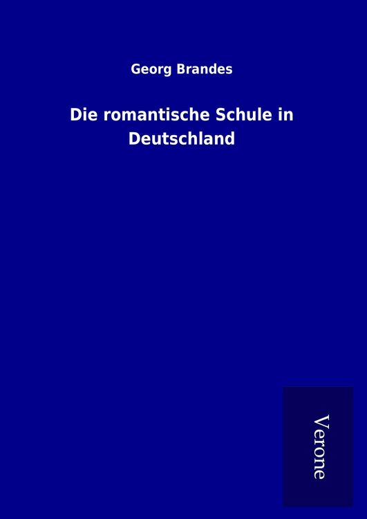 Produktbild: Die romantische Schule in Deutschland